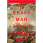 A Brave Man Seven Storeys Tall - Paperback