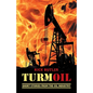 turmOIL: Short Stories from the Oil Industry - Paperback