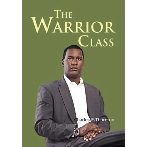 The Warrior Class - Hardcover