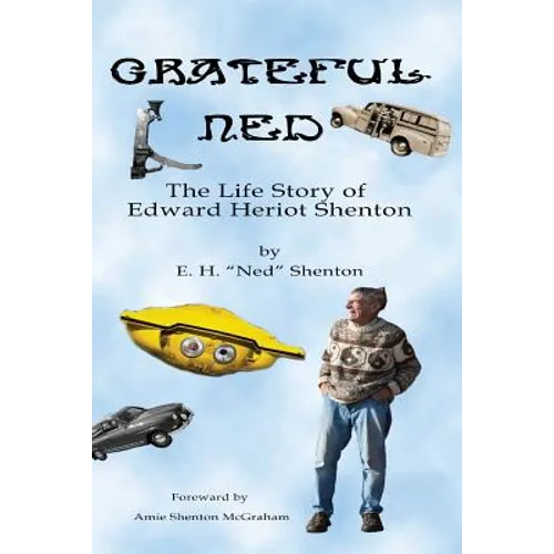 Grateful Ned: The Life Story of Edward Heriot Shenton - Paperback