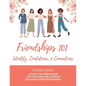 Friendships 101 Curriculum - Paperback