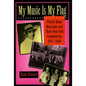 My Music Is My Flag: Puerto Rican Musicians and Their New York Communities, 1917-1940 Volume 3 - Paperback