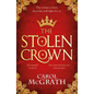 The Stolen Crown: The Brilliant New Historical Novel of an Empress Fighting for Her Destiny - Paperback