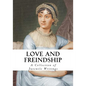 Love and Friendship: And Other Early Works - Paperback