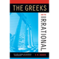 The Greeks and the Irrational - Paperback