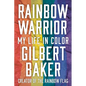 Rainbow Warrior: My Life in Color - Paperback