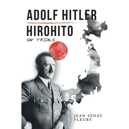 Adolf Hitler: Hirohito: On Trials - Paperback