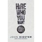 Hire Who You Want: Attract and Keep the Perfect Employees - Paperback