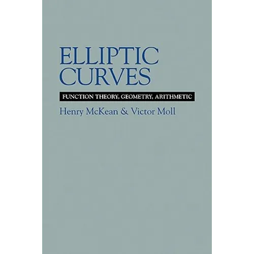 Elliptic Curves: Function Theory, Geometry, Arithmetic - Paperback