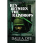Run Between the Raindrops: Author's Preferred Edition - Paperback