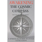 Awakening the Cosmic Compass: A Spiritual Guide to Inner Navigation - Paperback