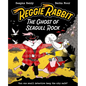 Reggie Rabbit: The Ghost of Seagull Rock: Volume 2 - Paperback