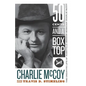 Fifty Cents and a Box Top: The Creative Life of Nashville Session Musician Charlie McCoy - Paperback