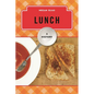 Lunch: A History - Hardcover