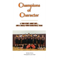 Champions of Character, A True Story About Grit...and a Small Town Basketball Team - Hardcover