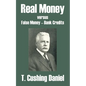 Real Money versus False Money - Bank Credits - Paperback