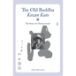 The Old Buddha, Kozan Kato: The Story of a Farmer-monk - Paperback