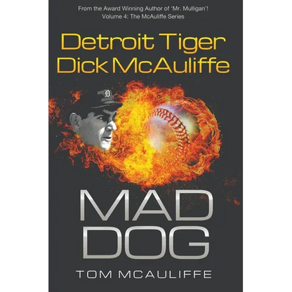 Mad Dog! Detroit Tiger Dick McAuliffe - Paperback