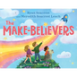 The Make-Believers - Hardcover