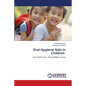 Oral Hygiene Aids in Children - Paperback