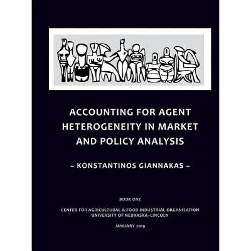 Accounting for Agent Heterogeneity in Market and Policy Analysis - Paperback