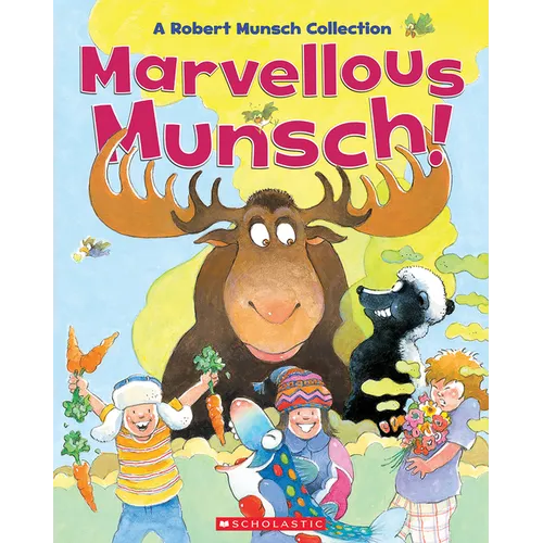 Marvellous Munsch: A Robert Munsch Collection - Hardcover