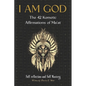 I Am God: The 42 Kemetic Affirmations of MA'AT - Paperback