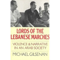 Lords of the Lebanese Marches: Violence and Narrative in an Arab Society - Paperback