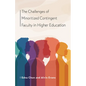 The Challenges of Minoritized Contingent Faculty in Higher Education - Hardcover