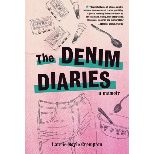 The Denim Diaries: A Memoir - Library Binding
