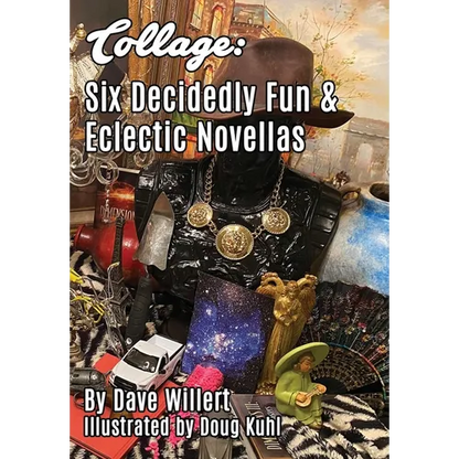 Collage: Six Decidedly Fun & Eclectic Novellas - Hardcover