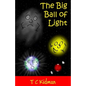The Big Ball of Light - Paperback