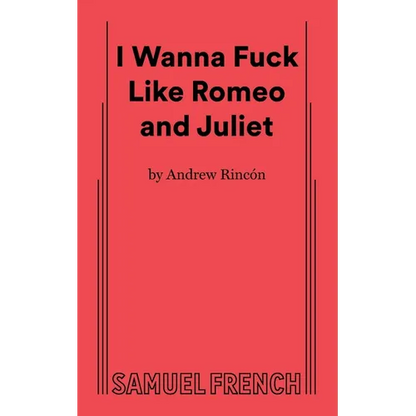 I Wanna Fuck Like Romeo and Juliet - Paperback