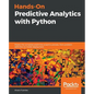 Hands-On Predictive Analytics with Python: Master the complete predictive analytics process, from problem definition to model deployment - Paperback