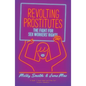 Revolting Prostitutes: The Fight for Sex Workers' Rights - Paperback