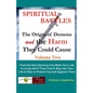 Spiritual Battles: The Origin of Demons and the Harm They Could Cause - Paperback