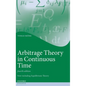 Arbitrage Theory in Continuous Time - Hardcover