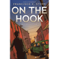 On the Hook - Hardcover