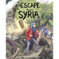 Escape from Syria - Hardcover