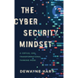 The Cybersecurity Mindset: A Virtual and Transformational Thinking Mode - Hardcover