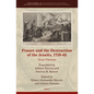 France and the Destruction of the Jesuits, 1759-65: Three Treatises - Hardcover