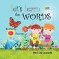Let's Learn The Words: Excellent for young children from newborn to preschool on learning to read or speak English. An enchanting picture wor - Paperback
