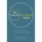 The Insider/Outsider Debate: New Perspectives in the Study of Religion - Paperback