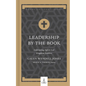 Leadership by the Book: Cultivating Spirit-Led Kingdom Leaders - Hardcover