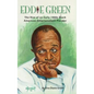 Eddie Green - The Rise of an Early 1900s Black American Entertainment Pioneer (hardback) - Hardcover