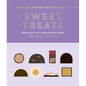 The Little Book of Chocolate: Sweet Treats: Make Your Own Chocolates at Home - Hardcover