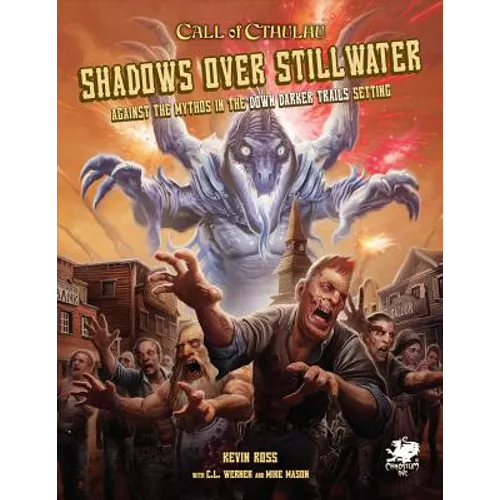 Shadows Over Stillwater: Against the Mythos in the Down Darker Trails Setting - Hardcover