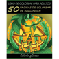 Libro de Colorear para Adultos: 50 Páginas de Colorear de Halloween - Paperback