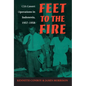 Feet to the Fire: CIA Covert Operations in Indonesia, 1957-1958 - Paperback