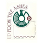 Up From the Ashes: The True History of the Phoenix Fire Department - Hardcover